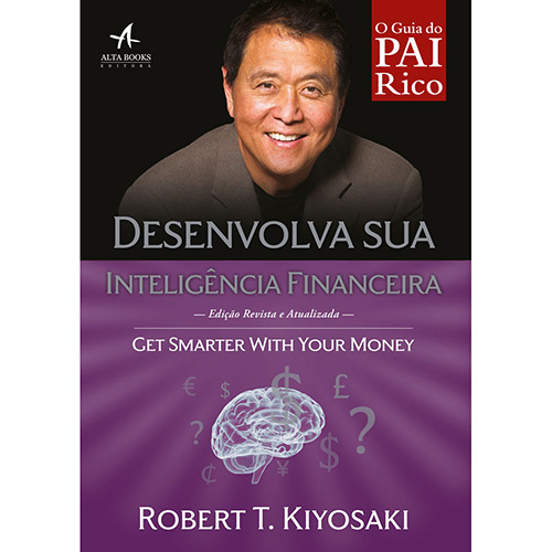 Tudo sobre 'Livro - Desenvolva Sua Inteligência Financeira: Seja Genial com Seu Dinheiro'