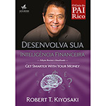 Livro - Desenvolva Sua Inteligência Financeira: Seja Genial com Seu Dinheiro