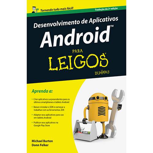 Tudo sobre 'Livro - Desenvolvimento de Aplicativos Android para Leigos'