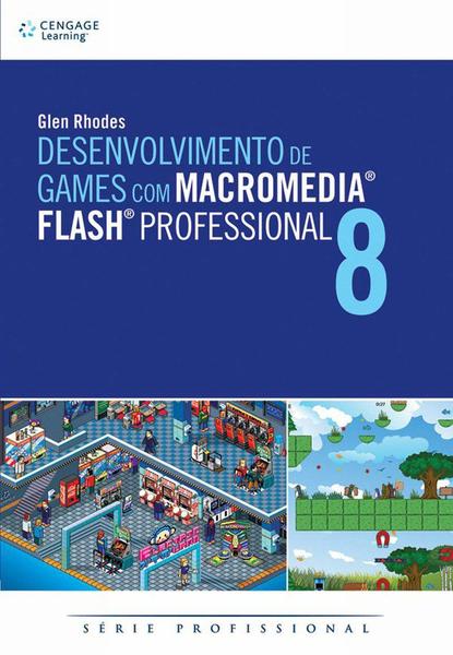 Livro - Desenvolvimento de Games com Macromedia® Flash® Professional 8