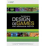 Tudo sobre 'Livro - Design de Games - uma Abordagem Prática'