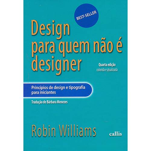 Livro - Design para Quem não é Designer: Princípios de Design e Tipografia para Iniciantes