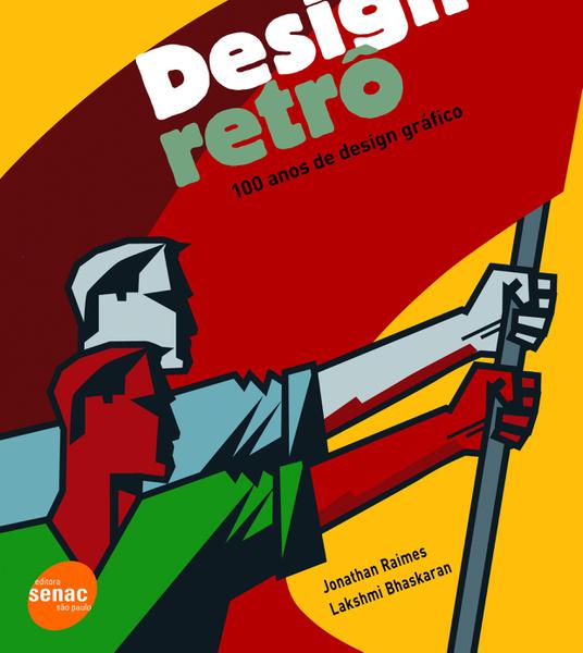 Design Retro-100 Anos de Design Gráfico - Senac Sp