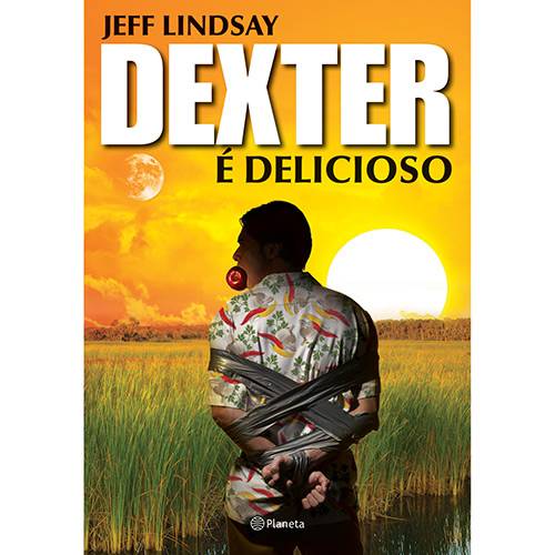 Tudo sobre 'Livro - Dexter é Delicioso'