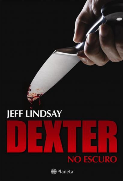 Dexter no Escuro - Planeta do Brasil