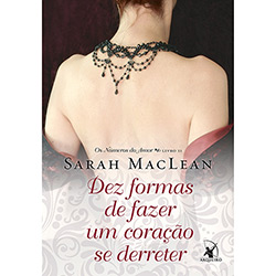 Livro - Dez Formas de Fazer um Coração se Derreter