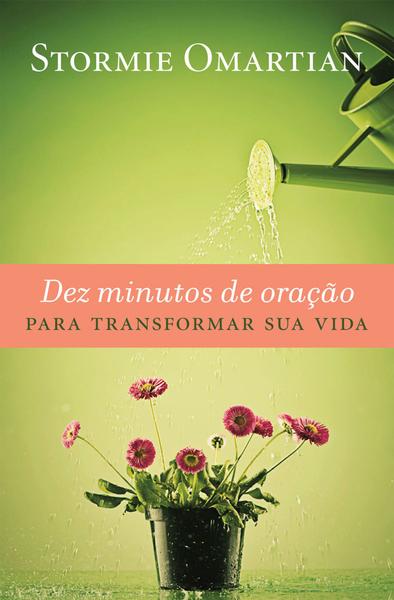Livro - Dez Minutos de Oração para Transformar Sua Vida