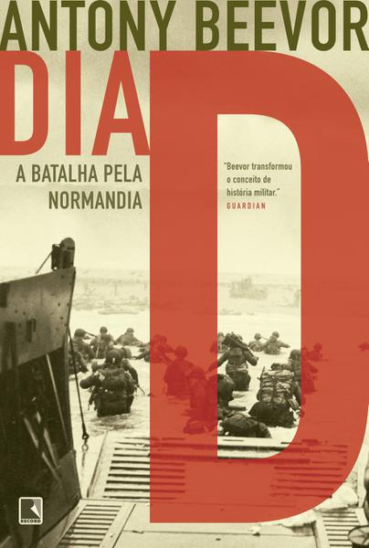 Livro - Dia D: a Batalha Pela Normandia
