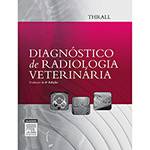 Tudo sobre 'Livro - Diagnóstico de Radiologia Veterinária'
