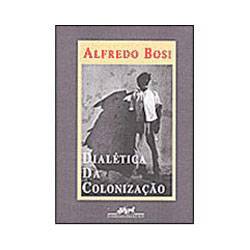 Tudo sobre 'Livro - Dialetica da Colonizaçao'