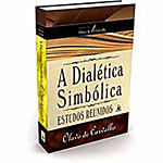 Livro : Dialética Simbólica, a - Estudos Reunidos