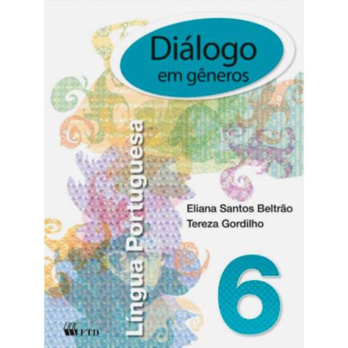Livro - Diálogo em Gêneros 6: Língua Portuguesa