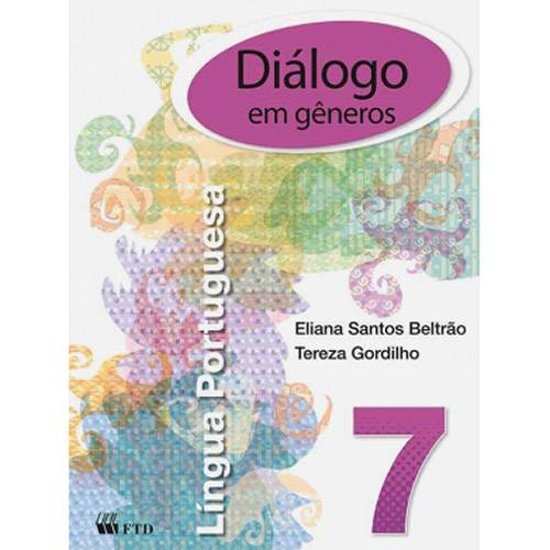 Livro - Diálogo em Gêneros 7: Língua Portuguesa