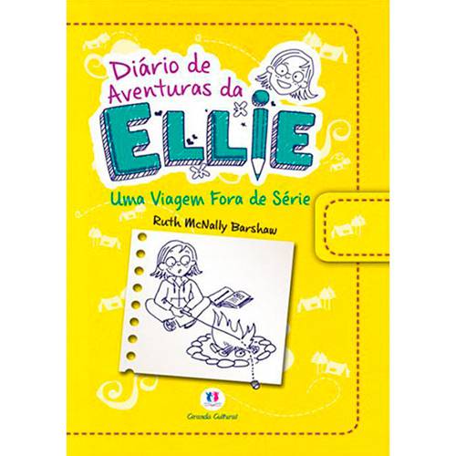 Tudo sobre 'Livro - Diário de Aventuras da Ellie: uma Viagem Fora de Série'