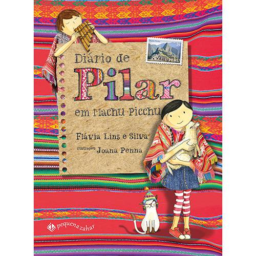 Tudo sobre 'Livro - Diário de Pilar em Machu Picchu'