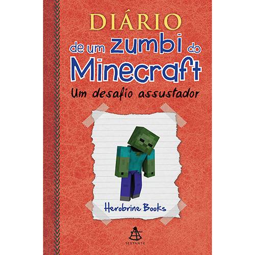 Tudo sobre 'Livro - Diário de um Zumbi do Minecraft: um Desafio Assustador'