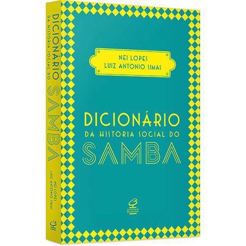 Tudo sobre 'Livro - Dicionário da História Social do Samba'