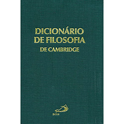 Tudo sobre 'Livro - Dicionário de Filosofia de Cambridge'