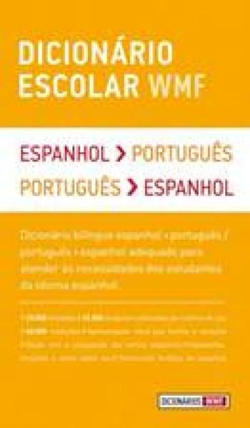 Livro - Dicionário Escolar WMF - Espanhol-Português / Português-Espanhol