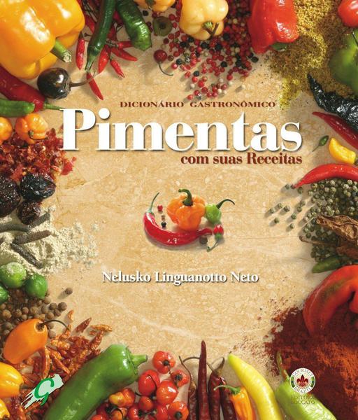 Livro - Dicionário Gastronômico - Pimentas com Suas Receitas