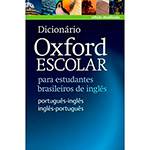 Livro - Dicionário Oxford Escolar para Estudantes Brasileiros de Inglês (Português-Inglês/Inglês-Português)