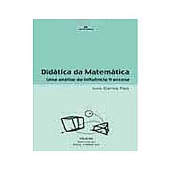 Tudo sobre 'Livro - Didatica da Matematica uma Analise da Influencia F'