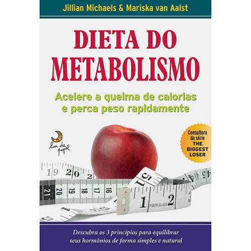 Livro - Dieta do Metabolismo - Acelere e Queime Calorias e Perca Peso Rapidamente