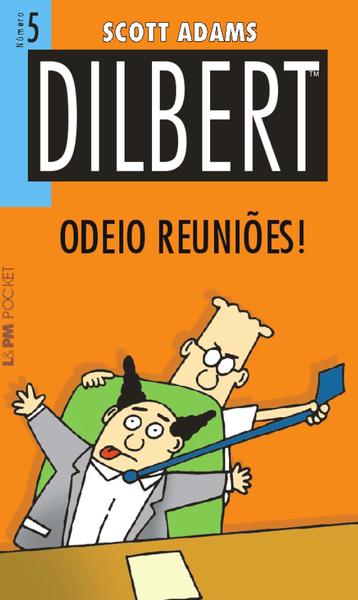 Livro - Dilbert 5 – Odeio Reuniões!