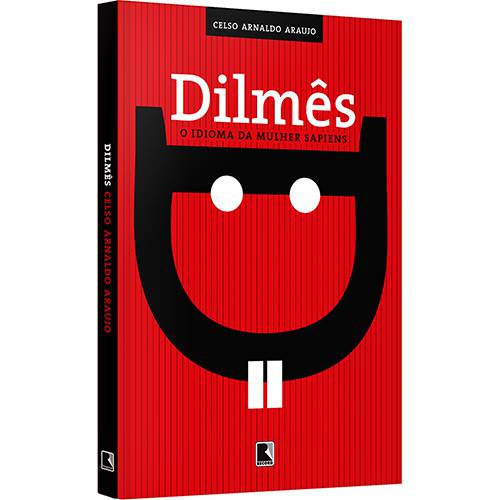 Tudo sobre 'Livro - Dilmês: o Idioma da Mulher Sapiens'