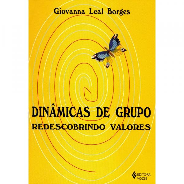 Livro - Dinâmicas de Grupo: Redescobrindo Valores