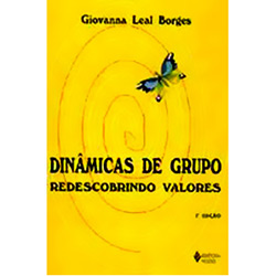 Livro - Dinâmicas de Grupo - Redescobrindo Valores