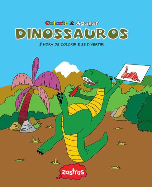 Livro - Dinossauros : Colorir&apagar
