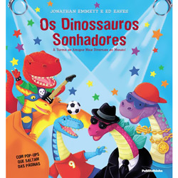 Tudo sobre 'Livro - Dinossauros Sonhadores, os - a Turma de Amigos Mais Divertida do Mundo'