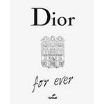 Tudo sobre 'Livro - Dior For Ever'