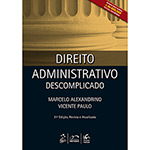 Livro - Direito Administrativo Descomplicado: Caderno de Questões