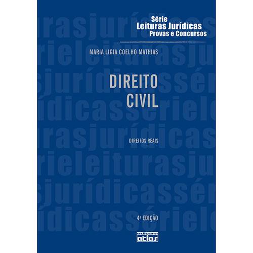 Livro - Direito Civil - Direitos Reais - Série Leituras Jurídicas - Provas e Concursos