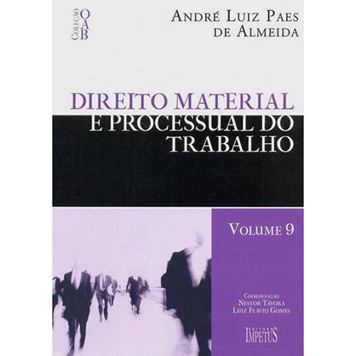Tudo sobre 'Livro - Direito Material e Processual do Trabalho - Vol. 9 - Coleção OAB'