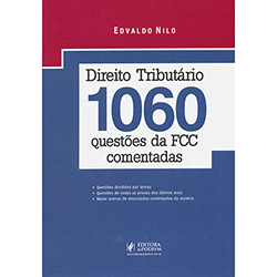 Livro - Direito Tributário: 1060 Questões da FCC Comentadas