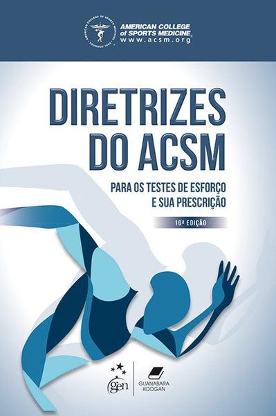 Livro - Diretrizes do ACSM para os Testes de Esforço e Sua Prescrição