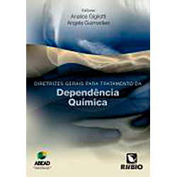 Livro - Diretrizes Gerais para o Tratamento da Dependência Quimica (ABEAD)
