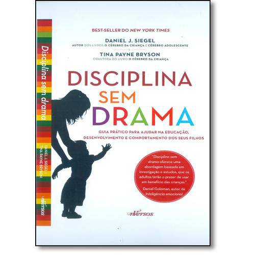 Livro - Disciplina Sem Drama: Guia Prático para Ajudar na Educação, Desenvolvimento e Comportamen