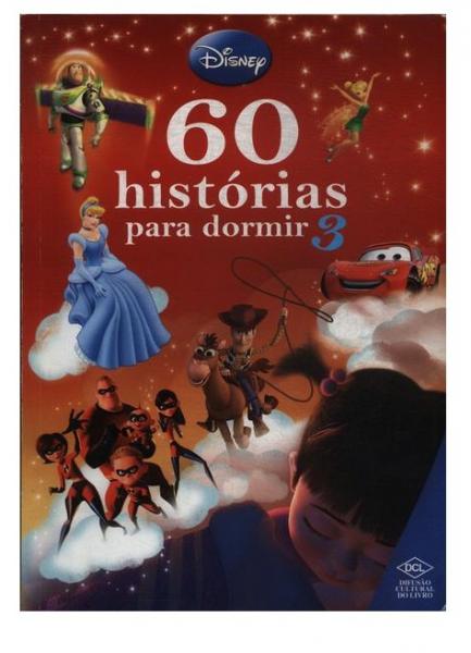 Livro - Disney - 60 Histórias para Dormir 3 - DCL