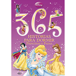 Livro - Disney - 365 Histórias para Dormir: Princesas e Fadas