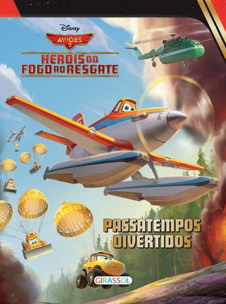 Livro - Disney - Passatempos Divertidos - Aviões 2 - Heróis do Fogo ao Resgate