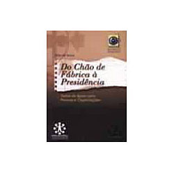 Livro - do Chão de Fábrica à Presidência