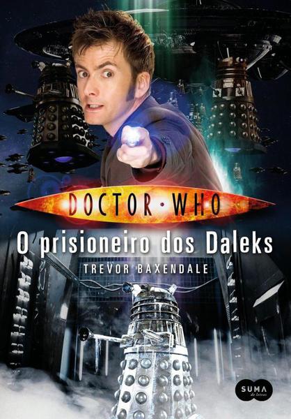 Livro - Doctor Who: o Prisioneiro dos Daleks