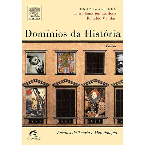 Livro - Domínios da História : Ensaios de Teoria e Metodologia