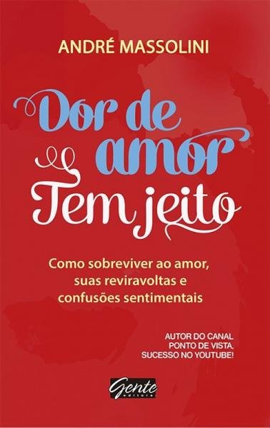 Livro - Dor de Amor Tem Jeito