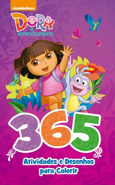Dora, a Aventureira - 365 Atividades e Desenhos para Colorir - Ciranda Cultural