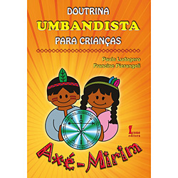 Livro - Doutrina Umbandista para Crianças - Axé-Mirim